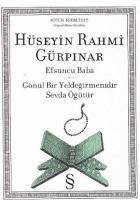 Efsuncu Baba; Gönül Bir Yeldegirmenidir Sevda Ögütür - Rahmi Gürpinar, Hüseyin