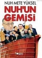 Nuhun Gemisi - Mete Yüksel, Nuh