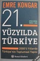 21. Yüzyilda Türkiye - Kongar, Emre