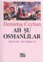 Ah Su Osmanlilar - Ceyhun, Demirtas