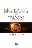 Big Bang ve Tanri - Taslaman, Caner