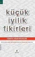 Kücük Iyilik Fikirleri - Serif Izgören, Ahmet; Okcu, Gökhan; Üke, Murat; Kaya, Rabia; Alemdar, Selin