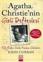 Agatha Christienin Gizli Defterleri; Elli Yildir Sakli Kalan Gizemler - Curran, John