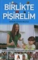 Birlikte Pisirelim - Tüten Mestci, Senem