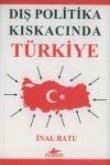 Dis Politika Kiskacinda Türkiye