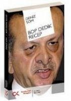 Bop Dedik Recep - Som, Deniz