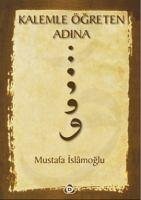 Kalemle Ögreten Adina - Islamoglu, Mustafa