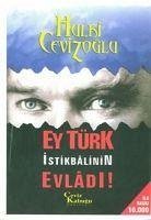 Ey Türk Istikbalinin Evladi - Cevizoglu, Hulki