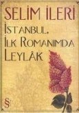 Istanbul, Ilk Romanimda Leylak