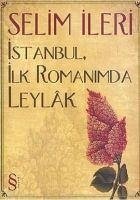 Istanbul, Ilk Romanimda Leylak - Ileri, Selim