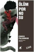 Ölüm Pornosu - Palahniuk, Chuck