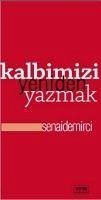 Kalbimizi Yeniden Yazmak - Demirci, Senai