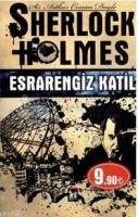 Sherlock Holmes - Esrarengiz Katil - Conan Doyle, Arthur