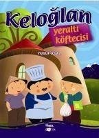 Keloglan Yeralti Köftecisi - Asal, Yusuf