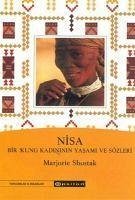 Nisa - Bir Kung Kadininin Yasami ve Sözleri - Shostak, Marjorie