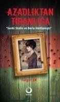 Azadliktan Tiranliga Azadliktan Tiranliga