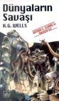 Dünyalarin Savasi - George Wells, Herbert