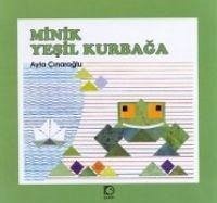 Minik Yesil Kurbaga - Cinaroglu, Ayla