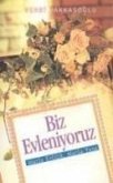 Biz Evleniyoruz