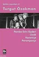 Bütün Oyunlari 4 - Özakman, Turgut