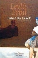 Tuhaf Bir Erkek - Erbil Erbil), Leyla