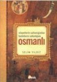 Vilayetler Sultanligindan Faziletlerin Sultanligina Osmanli