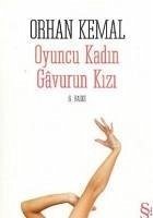 Oyuncu Kadin Gavurun Kizi - Kemal, Orhan