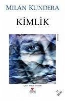 Kimlik - Kundera, Milan