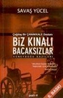 Biz Kinali Bacaksizlar - Yücel, Savas