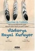 Viktorya Hayal Kuruyor