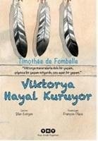 Viktorya Hayal Kuruyor - de Fombelle, Timothee