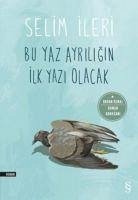 Bu Yaz Ayriligin Ilk Yazi Olacak - Ileri, Selim