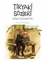 Tiryaki Sözleri - Sahabettin, Cenab