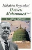 Muhabbet Peygamberi Hz. Muhammed s.a.v.