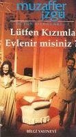 Lütfen Kizimla Evlenirmisiniz - Izgü, Muzaffer