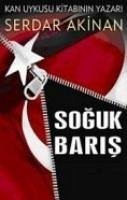 Soguk Baris - Akinan, Serdar