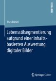 Lebensstilsegmentierung aufgrund einer inhaltsbasierten Auswertung digitaler Bilder