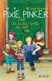 Pixie Pinker oder Die beste Familie der Welt / Pixie Pinker Bd.2