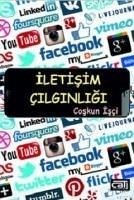 Iletisim Cilginligi - Isci, Coskun