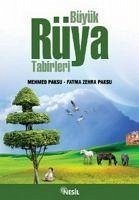 Büyük Rüya Tabirleri - Zehra Paksu, Fatma; Paksu, Mehmed