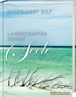 Landschaften deiner Seele - Silf, Margaret