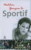 Neslihan Yavuzcanla Sportif - Yavuzcan, Neslihan