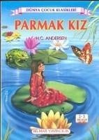 Parmak Kiz - 2 - 3 Siniflar Icin - Christian Andersen, Hans