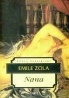 Nana - Zola, Emile