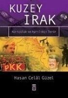 Kuzey Irak - Celal Güzel, Hasan