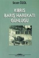 Kibris Baris Harekati Günlügü - Özol, Sezen