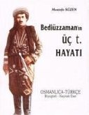 Bediüzzamanin Üc T. Hayati