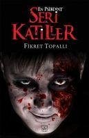 En Psikopat Seri Katiller - Topalli, Fikret