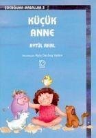 Kücük Anne - Akal, Aytül