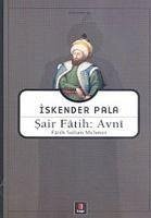 Sair Fatih Avni - Pala, Iskender